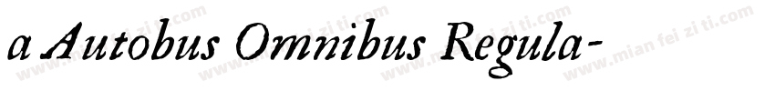 a Autobus Omnibus Regula字体转换